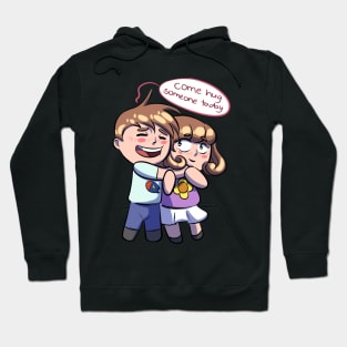 Hug Someone Today Hoodie